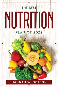 The Best Nutrition Plan Of 2022 - Hannah W. Dotson