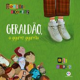 Geraldão, o gigante gigantão