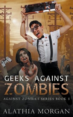 Geeks Against Zombies - Morgan, Alathia