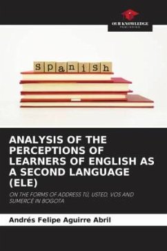 ANALYSIS OF THE PERCEPTIONS OF LEARNERS OF ENGLISH AS A SECOND LANGUAGE (ELE) - Aguirre Abril, Andrés Felipe