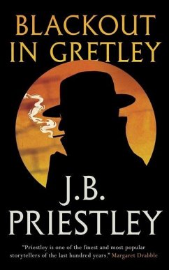 Blackout in Gretley (Valancourt 20th Century Classics) - Priestley, J B