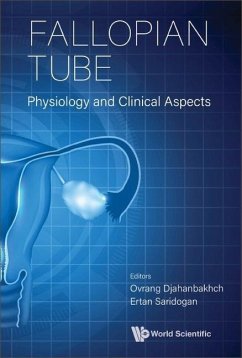 Fallopian Tube: Physiology and Clinical Aspects Fallopian Tube: Physiology and Clinical Aspects