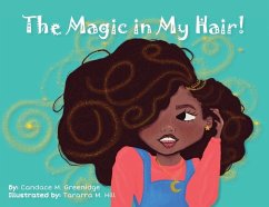 The Magic in My Hair! - Greenidge, Candace S