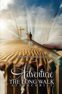 Adventure The Long Walk - Padilla, Joseph N.