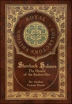 The Hound of the Baskervilles (Royal Collector's Edition) (Illustrated) (Case Laminate Hardcover with Jacket) - Doyle, Arthur Conan