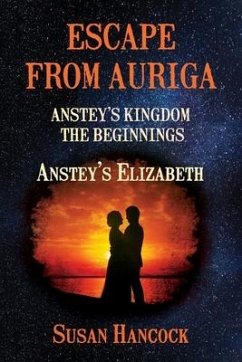 Escape from Auriga: Anstey's Elizabeth - Hancock, Susan