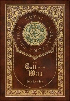 The Call of the Wild (Royal Collector's Edition) - London, Jack