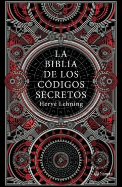 La Biblia de Los Códigos Secretos - Lehning, Hervé