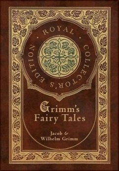 Grimm's Fairy Tales (Royal Collector's Edition) (Case Laminate Hardcover with Jacket) - Grimm, Jacob & Wilhelm