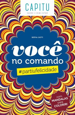 Você no comando: #partiufelicidade - Giotti, Berta