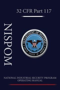 National Industrial Security Program Operating Manual (NISPOM) - Department Of Defense