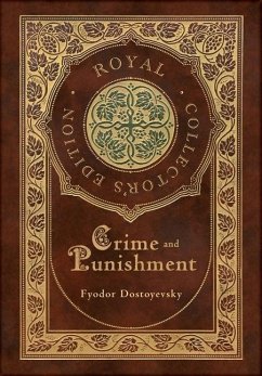 Crime and Punishment (Royal Collector's Edition) (Case Laminate Hardcover with Jacket) - Dostoyevsky, Fyodor