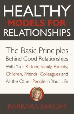 Healthy Models for Relationships - Berger, Barbara