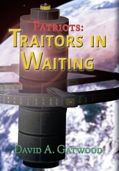 Patriots: Traitors in Waiting - Gatwood, David a.