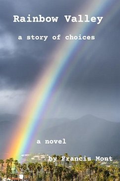 Rainbow Valley: a story of choices - Mont, Francis