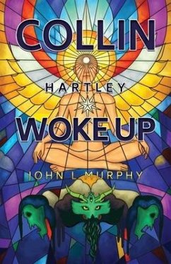 Collin Hartley Woke Up - Murphy, John L