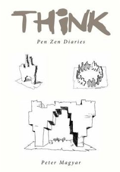 THink: Pen Zen Diaries - Magyar, Peter