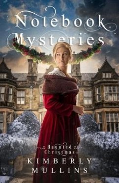 Notebook Mysteries Haunted Christmas - Mullins, Kimberly