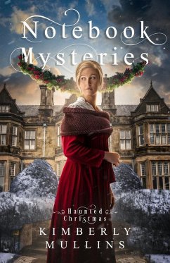 Notebook Mysteries Haunted Christmas - Mullins, Kimberly