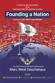 Founding a Nation: A Guide to the Foundation of an Internationally Recognized Country