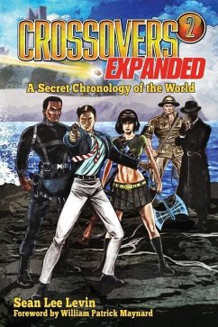 Crossovers Expanded, Volume 2 - Levin, Sean Lee