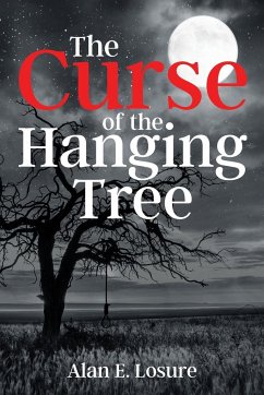 The Curse of the Hanging Tree - Losure, Alan E.