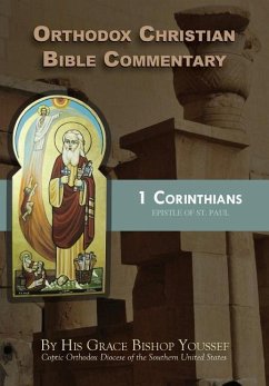 Orthodox Christian Bible Commentary: 1 Corinthians - Youssef, Bishop