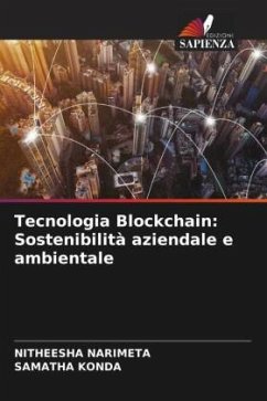 Tecnologia Blockchain: Sostenibilità aziendale e ambientale - Narimeta, Nitheesha;Konda, Samatha