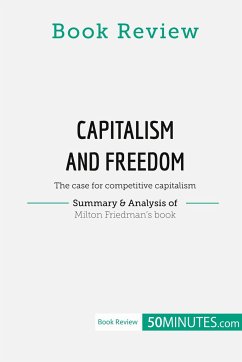 Book Review: Capitalism and Freedom by Milton Friedman - 50minutes