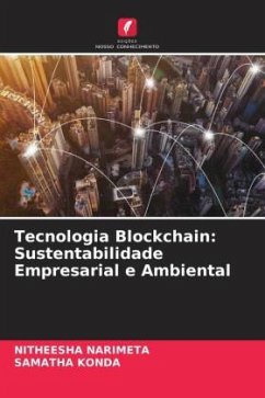 Tecnologia Blockchain: Sustentabilidade Empresarial e Ambiental - Narimeta, Nitheesha;Konda, Samatha