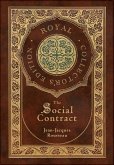 The Social Contract (Royal Collector's Edition) (Annotated) (Case Laminate Hardcover with Jacket)