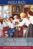 The Manor House School (Esprios Classics)
