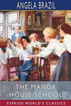 The Manor House School (Esprios Classics) - Brazil, Angela