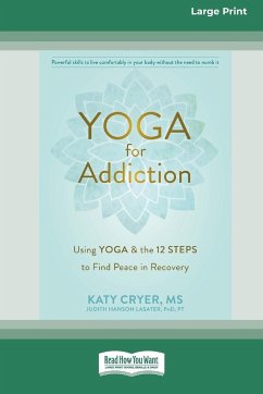 Yoga for Addiction - Lasater, Katy Cryer and Judith Hanson