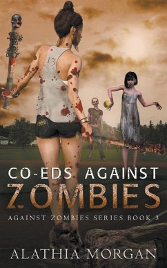 Co-Eds Against Zombies - Morgan, Alathia