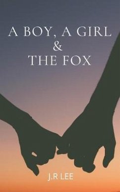 A Boy, A Girl & The Fox - Lee, J R