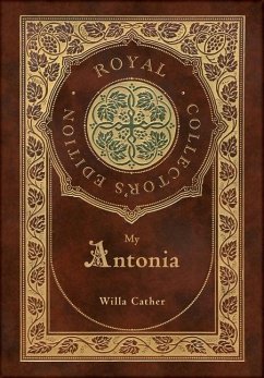 My Ántonia (Royal Collector's Edition) (Case Laminate Hardcover with Jacket) - Cather, Willa