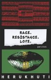 Race. Resistance. Love.