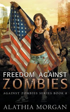 Freedom Against Zombies - Morgan, Alathia
