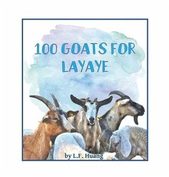 100 Goats for Layaye - Huang, L. F.