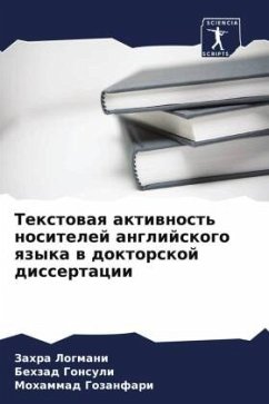 Textowaq aktiwnost' nositelej anglijskogo qzyka w doktorskoj dissertacii - Logmani, Zahra;Gonsuli, Behzad;Gozanfari, Mohammad