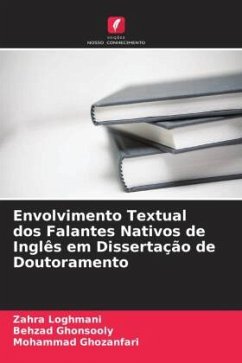 Envolvimento Textual dos Falantes Nativos de Inglês em Dissertação de Doutoramento - Loghmani, Zahra;Ghonsooly, Behzad;Ghozanfari, Mohammad