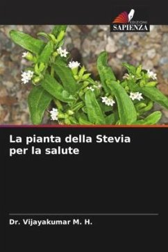 La pianta della Stevia per la salute - M. H., Dr. Vijayakumar
