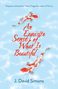 An Exquisite Sense of What is Beautiful - Simons, J. David