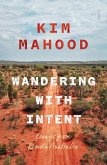 Wandering with Intent: Essays from Remote Australia