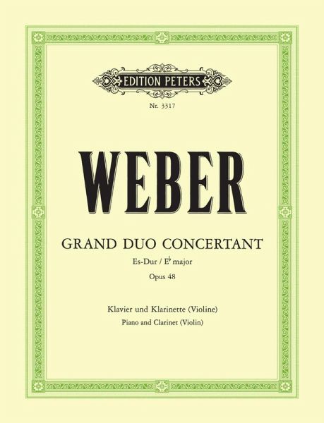 Grand Duo Concertant in E Flat Op. 48 for Clarinet (Violin) and Piano Grand Duo Concertant in E Flat Op. 48 for Clarinet (Violin) and Piano