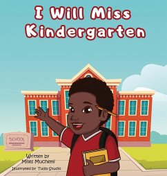 I Will Miss Kindergarten - Muchemi, Miles