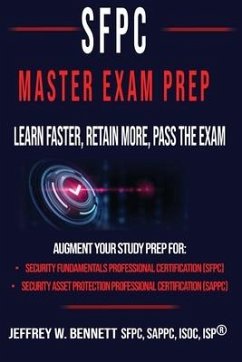 The SFPC Master Exam Prep - Learn Faster, Retain More, Pass the Exam - Bennett, Jeffrey W