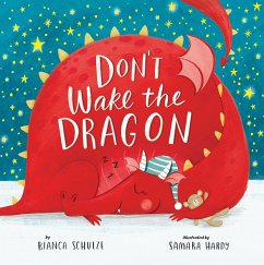 Don't Wake the Dragon - Schulze, Bianca; Clever Media