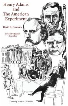 Henry Adams and the American Experiment - Contosta, David R.